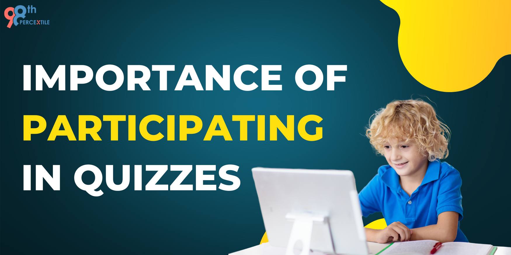 the-importance-of-quiz-competition-for-students-98thpercentile